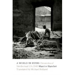 A World in Ruins: Chronicles of Intellectual Life, 1943