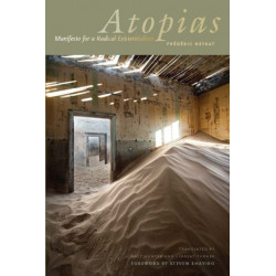 Atopias: Manifesto for a Radical Existentialism