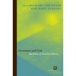 Givenness and God: Questions of Jean-Luc Marion