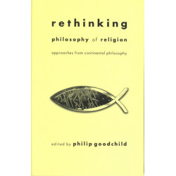 Rethinking Philosophy of Religion: Approaches from Continental Philosophy