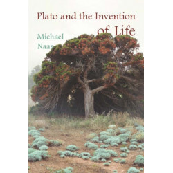 Plato and the Invention of Life