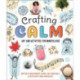 Crafting Calm: Art and Activities for Mindful Kids