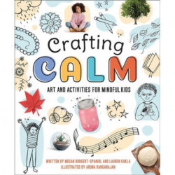 Crafting Calm: Art and Activities for Mindful Kids