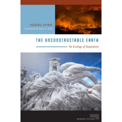 The Unconstructable Earth: An Ecology of Separation