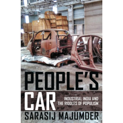 People's Car: Industrial India and the Riddles of Populism