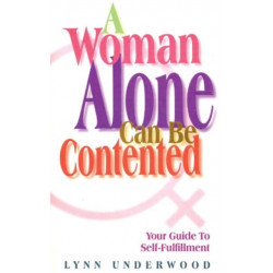 A Woman Alone Contented: Your Guide to Self-fulfillment
