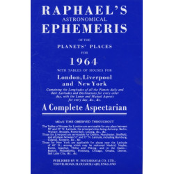 Raphael's Astronomical Ephemeris: With Tables of Houses for London, Liverpool and New York