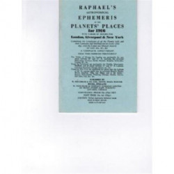 Raphael's Astronomical Ephemeris: With Tables of Houses for London, Liverpool and New York