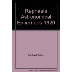 Raphael's Astronomical Ephemeris: With Tables of Houses for London, Liverpool and New York