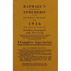 Raphael's Astronomical Ephemeris: With Tables of Houses for London, Liverpool and New York