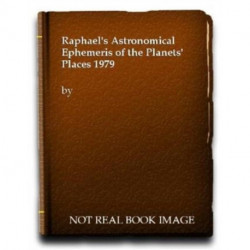 Raphael's Astronomical Ephemeris of the Planets' Places
