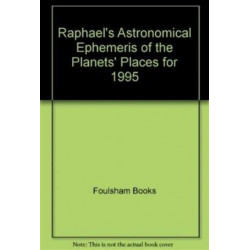 Raphael's Astronomical Ephemeris of the Planets' Places