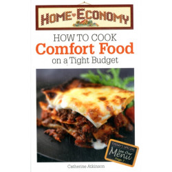 How to Cook Comfort Food on a Tight Budget, Home Economy