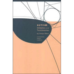 Autism: Debates and Testimonies
