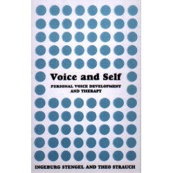 Voice and Self: A Handbook of Personal Voice Development Therapy