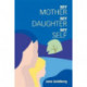 My Mother, My Daughter, My Self