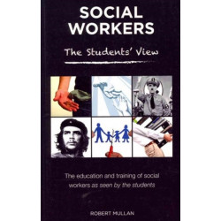 Social Workers: The Student View of Social Work Education and Training