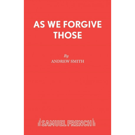 As We Forgive Those