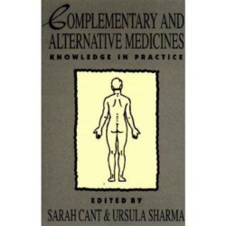 Complementary and Alternative Medicines: Knowledge in Practice