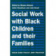 Social Work with Black Children and Their Families