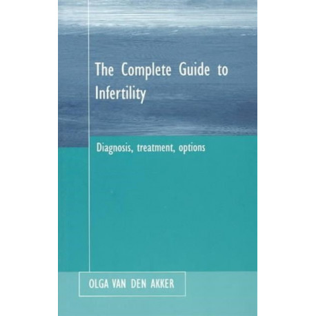 Infertility: Its Diagnosis and Treatment