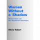 Women without a Shadow
