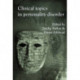 Clinical Topics in Personality Disorder