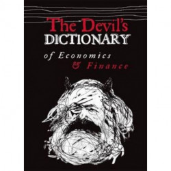 The Devil's Dictionary of Economics and Finance