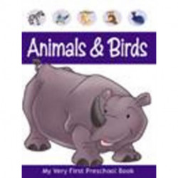 My very First Preschool Book Animals & Birds