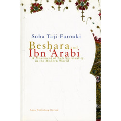 Beshara & Ibn 'Arabi: A Movement of Sufi Spirituality in the Modern World