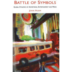 Battle of Symbols: Global Dynamics of Advertising, Entertainment & Media