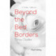 Beyond the Bed Borders: A Poetry Collection