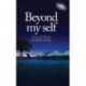 Beyond My Self: A Collection of 80 Poems on Life