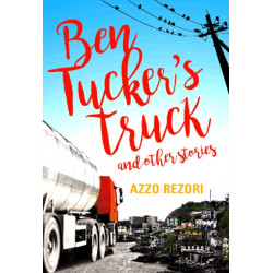 Ben Tucker's Truck: and Other Stories