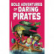 Bold Adventures of Daring Pirates