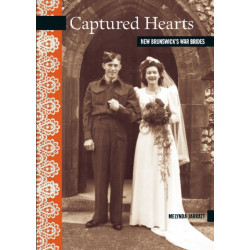 Captured Hearts: New Brunswick's War Brides