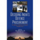 Decoding India's Defence Procurement: An Analysis of Defence Procurement Procedure 2013