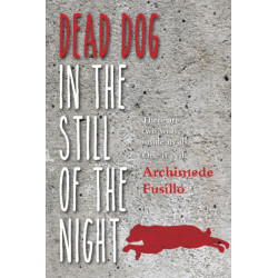 Dead Dog in the Still of the Night