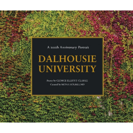 Dalhousie University: A 200th Anniversary Portrait