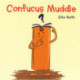 Confucus Muddle