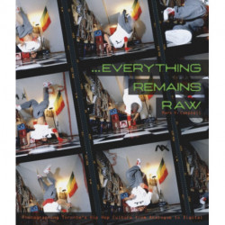 Everything Remains Raw: Photographing Toronto's Hip Hop Culture from Analogue to Digital