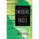 Emergent Voices: CBC Canadian Literary Awards Stories, 1979-1999