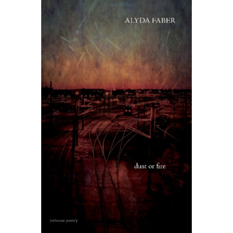 Dust or Fire