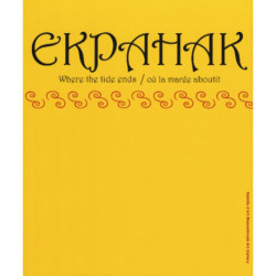 Ekpahak: Where the Tide Ends/Ou la Maree Aboutit