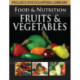 Fruits & Vegetables: Food & Nutrition