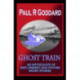 Ghost Train: An Anthology of Past, Present and Future Short Stories