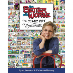 For Better or For Worse: The Comic Art of Lynn Johnston