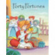 Forty Fortunes