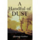 A Handful of Dust