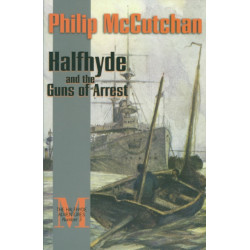 Halfhyde and the Guns of Arrest